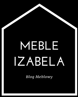 Blog Izabeli dla wszystkich miłośników mebli